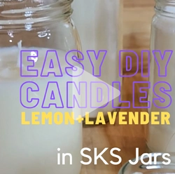 DIY - Easy Lemon and Lavender Candles in SKS Glass Jars